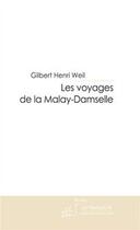 Couverture du livre « La Malay Damselle » de Gilbert-Henri Weil aux éditions Editions Le Manuscrit