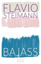 Couverture du livre « Bajass » de Flavio Steimann aux éditions Agone