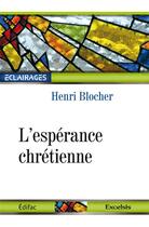 Couverture du livre « L'espérance chrétienne » de Henri Blocher aux éditions Excelsis