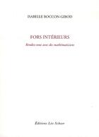 Couverture du livre « Fors inteérieurs » de Isabelle Boccon-Gibod aux éditions Leo Scheer