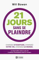 Couverture du livre « 21 jours sans se plaindre » de Will Bowen aux éditions Editions De L'homme