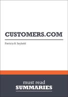 Couverture du livre « Summary: Customers.com (review and analysis of Seybold's Book) » de Businessnews Publish aux éditions Business Book Summaries