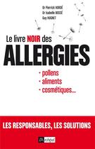 Couverture du livre « Le livre noir des allergies » de Hugnet Guy et Isabelle Bosse et Pierrick Horde aux éditions Archipel