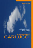 Couverture du livre « Commissaire Carlucci » de Monsieur Rainer aux éditions Books On Demand