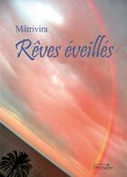 Couverture du livre « Rêves éveillés » de Matrivira aux éditions Persee