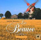 Couverture du livre « Petite anthologie de la Beauce » de Michel Breton aux éditions Equinoxe