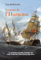 Couverture du livre « La prise de l'Hortense » de Tom Bowling aux éditions Ancre De Marine