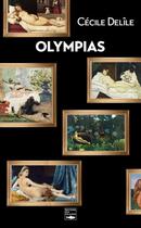 Couverture du livre « Olympias » de Cecile Delile aux éditions Des Falaises