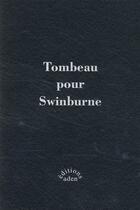 Couverture du livre « Tombeau de Swinburne » de  aux éditions Aden