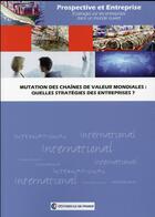 Couverture du livre « Mutations des chaînes de valeur mondiales » de Corinne Vadcar aux éditions Cci Paris