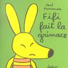 Couverture du livre « Fifi Fait La Grimace » de Parrondo/Jose aux éditions Belem