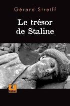 Couverture du livre « Le trésor de Staline » de Gerard Streiff aux éditions Krakoen