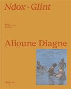 Couverture du livre « Ndox-Glint » de Alioune Diagne aux éditions Galerie Templon