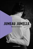 Couverture du livre « Jumeau jumelle » de Marisol Drouin aux éditions La Peuplade