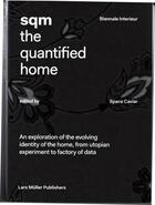 Couverture du livre « Sqm the quantified home » de Lars Muller aux éditions Lars Muller