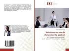 Couverture du livre « Solutions en vue de dynamiser la gestion - de la clientele d'une entreprises : cas de la societe gen » de  aux éditions Editions Universitaires Europeennes