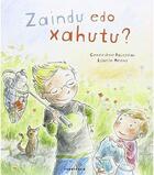 Couverture du livre « Zaindu edo xahutu? » de Rousseau Genevieve aux éditions Ttarttalo