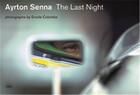 Couverture du livre « Ayrton senna last night » de Giorgio Terruzzi aux éditions Skira