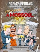 Couverture du livre « Happy hour à Mossoul » de Jeremy Ferrari et Patrick Borkowski aux éditions Michel Lafon Poche