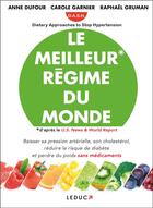 Couverture du livre « Le meilleur régime du monde » de Anne Dufour et Carole Garnier et Raphael Gruman aux éditions Leduc