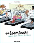 Couverture du livre « # Les mémés Tome 2 : mourir peut encore attendre » de Sylvain Frecon aux éditions Fluide Glacial