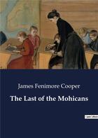 Couverture du livre « The Last of the Mohicans » de James Fenimore Cooper aux éditions Culturea