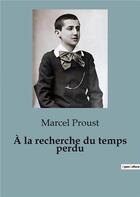 Couverture du livre « À la recherche du temps perdu » de Marcel Proust aux éditions Culturea