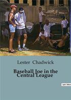 Couverture du livre « Baseball Joe in the Central League » de Lester Chadwick aux éditions Culturea