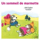 Couverture du livre « Un sommeil de marmotte » de Julie Eugene aux éditions Autre Reg'art