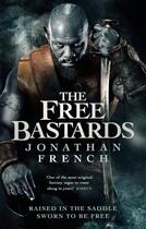 Couverture du livre « THE FREE BASTARDS » de Jonathan French aux éditions Orbit Uk