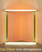 Couverture du livre « Dan Flavin : une retrospective » de  aux éditions Documentation Francaise