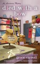 Couverture du livre « Died with a bow » de Grace Carroll aux éditions Penguin Group Us