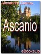 Couverture du livre « Ascanio » de Alexandre Dumas aux éditions Ebookslib