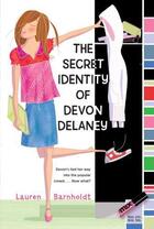 Couverture du livre « The Secret Identity of Devon Delaney » de Barnholdt Lauren aux éditions Aladdin