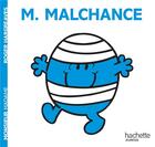 Couverture du livre « Monsieur Malchance » de Roger Hargreaves aux éditions Hachette Jeunesse