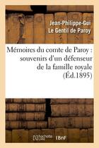 Couverture du livre « Memoires du comte de paroy : souvenirs d'un defenseur de la famille royale (ed.1895) » de Paroy J-P-G. aux éditions Hachette Bnf