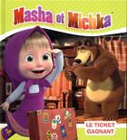 Couverture du livre « Masha et Michka ; le ticket gagnant » de  aux éditions Hachette Jeunesse