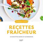 Couverture du livre « Recettes fraîcheur : 100 recettes saines et gourmandes » de  aux éditions Hachette Pratique