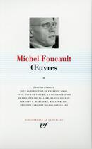 Couverture du livre « Oeuvres Tome 2 » de Michel Foucault aux éditions Gallimard