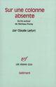 Couverture du livre « Sur une colonne absente - ecrits autour de merleau-ponty » de Claude Lefort aux éditions Gallimard (patrimoine Numerise)