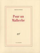 Couverture du livre « Pour un malherbe » de Francis Ponge aux éditions Gallimard (patrimoine Numerise)