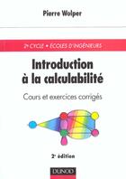 Couverture du livre « Introduction a la calculabilite ; cours et exercices corriges ; 2e edition » de Pierre Wolper aux éditions Dunod
