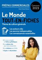 Couverture du livre « Le monde ; prépas commerciales tout-en-fiches ; culture générale ; concours 2023 » de Anne-France Grénon aux éditions Dunod