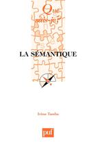 Couverture du livre « La sémantique (5e édition) » de Irene Tamba aux éditions Que Sais-je ?