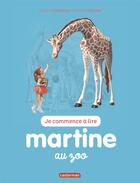 Couverture du livre « Martine au zoo » de Delahaye Gilbert et Marlier Marcel aux éditions Casterman