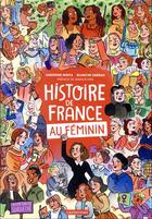 Couverture du livre « L'histoire de france au feminin » de Sandrine/Blanche Mir aux éditions Casterman