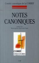 Couverture du livre « Notes canoniques » de Comite Cano Corref aux éditions Cerf