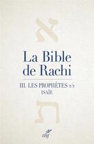 Couverture du livre « La Bible de Rachi Tome 3 : les prophètes 2/2 » de Rashi aux éditions Cerf
