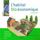 Couverture du livre « L'habitat bio-économique » de Pierre-Gilles Bellin aux éditions Eyrolles