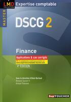 Couverture du livre « DSCG 2 ; finance ; applications et cas corrigés (4e édition) » de A Guyvarc'H aux éditions Foucher